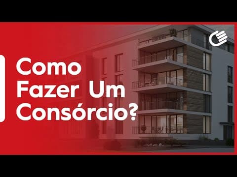 Como fazer Um Consórcio?