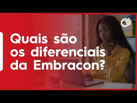 Os Diferenciais do Consórcio Embracon?