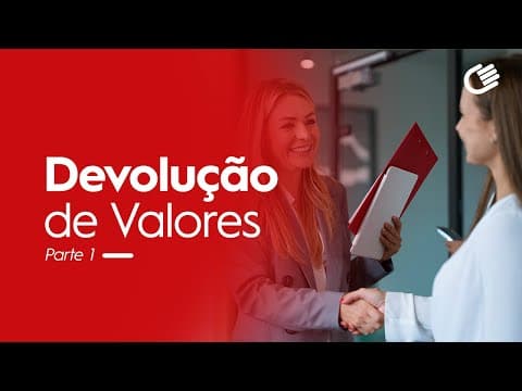 Devolução de Valores no Consórcio - Parte 1