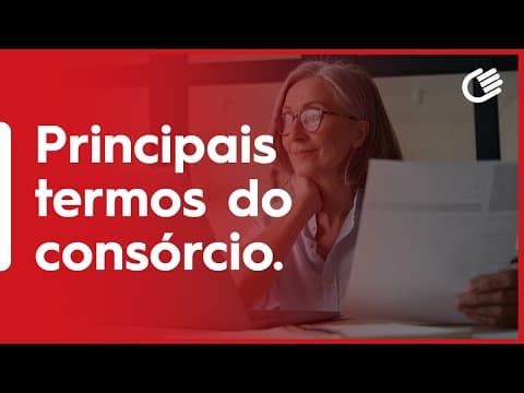 Os Principais termos do Consórcio!