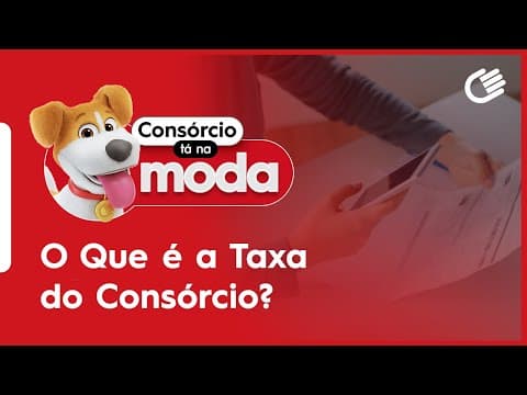 O Que é a Taxa de Consórcio?